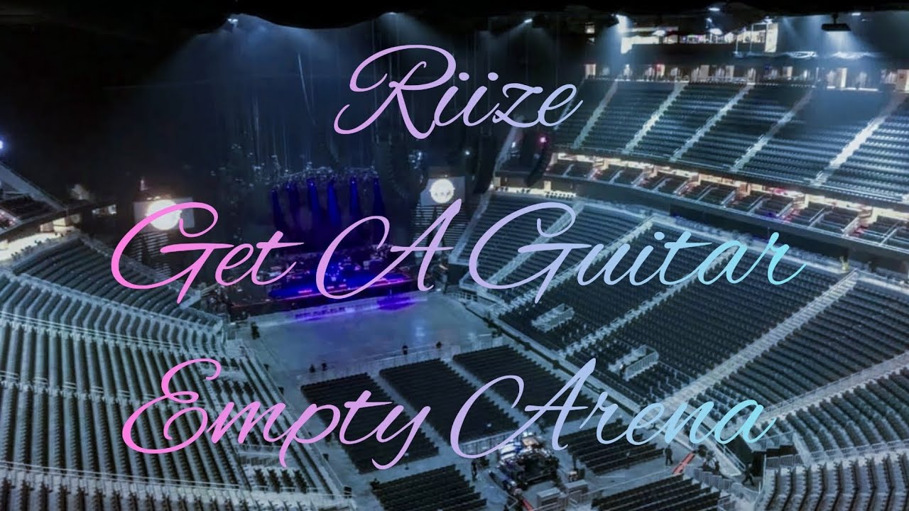 RIIZE - Get A Guitar | Empty Arena Effect 🎧