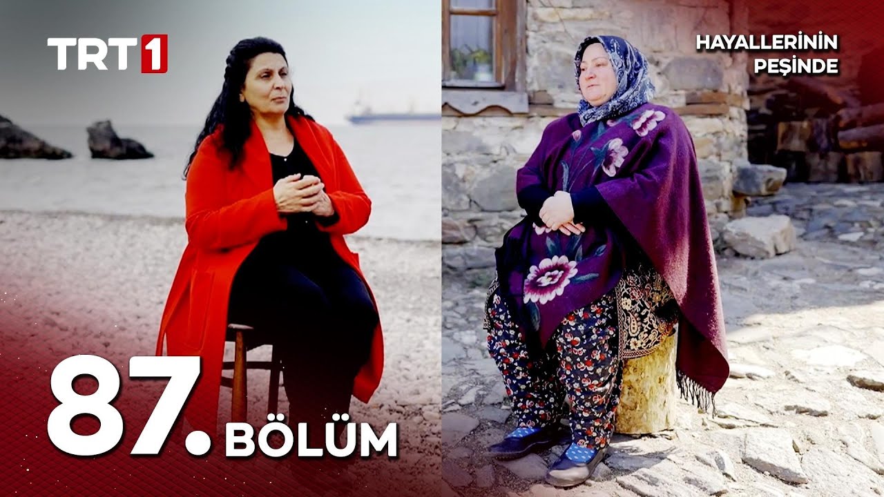 Hayallerinin Peşinde 87. Bölüm