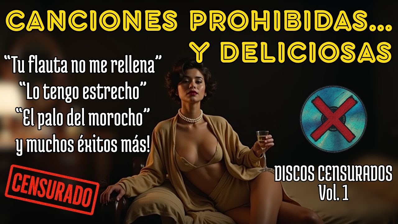 TOP 15 CANCIONES PROHIBIDAS😱Y DELICIOSAS🔥- Discos Censurados y Musica Prohibida🚫