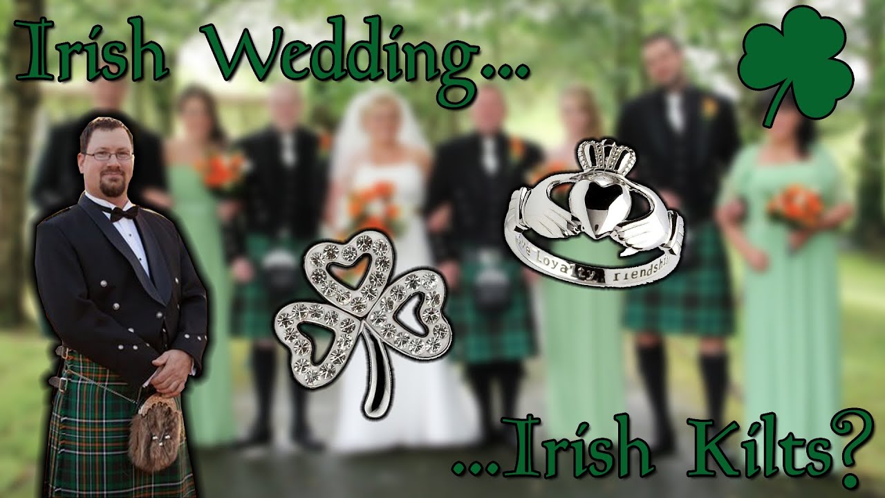 Kilts for an Irish Wedding?