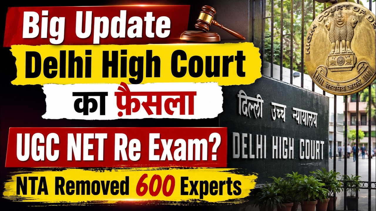 Big Update on UGC NET | Delhi High Court Update & NTA Removed 600 Experts | UGC NET 2026
