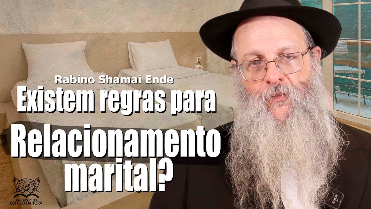 FREQUÊNCIA DAS RELAÇÕES CONJUGAIS PELO JUDAÍSMO  | Programa Láma Rabino 350