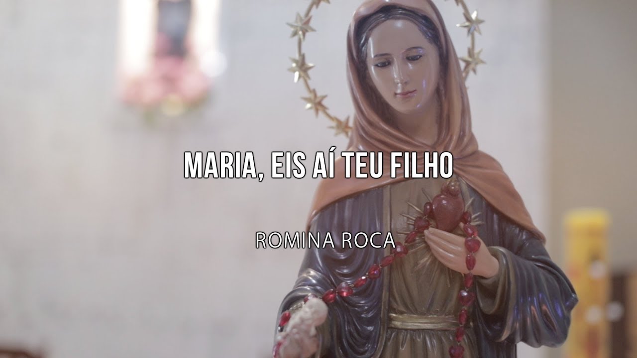 MARIA, EIS AÍ TEU FILHO//Romina Roca