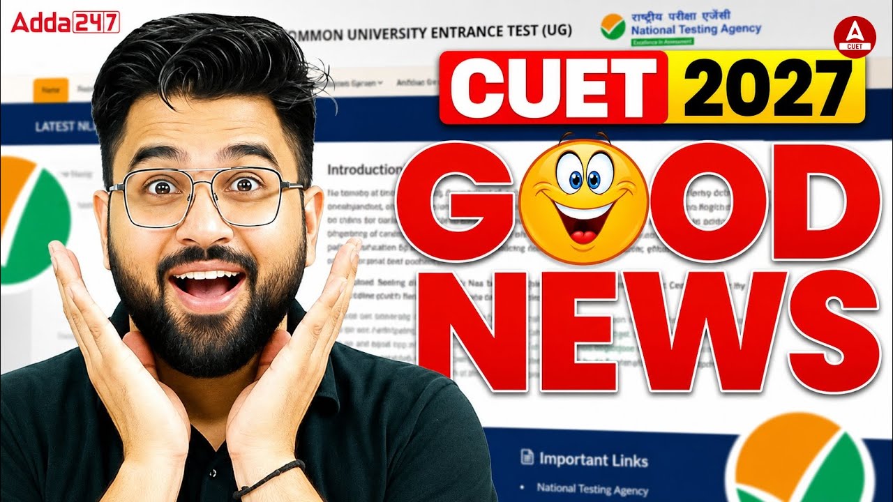 CUET 2027 Latest Update | Good News for All Aspirant!🔥🔥