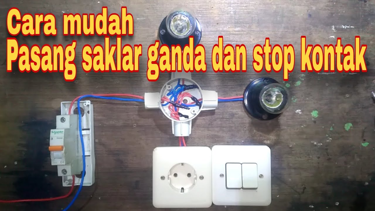 Cara mudah pasang saklar ganda dan stop kontak - easy way to install a double switch and socket