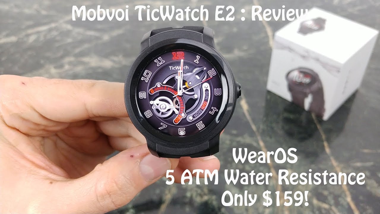 Mobvoi TicWatch E2 Review : The Affordable Android WearOS SmartWatch