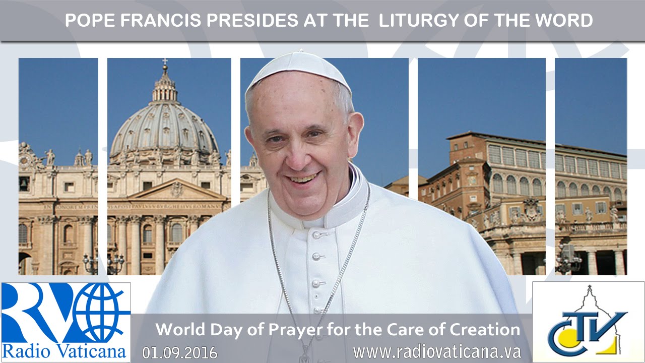 World Day of Prayer for the Care of Creation - 01.09.2016
