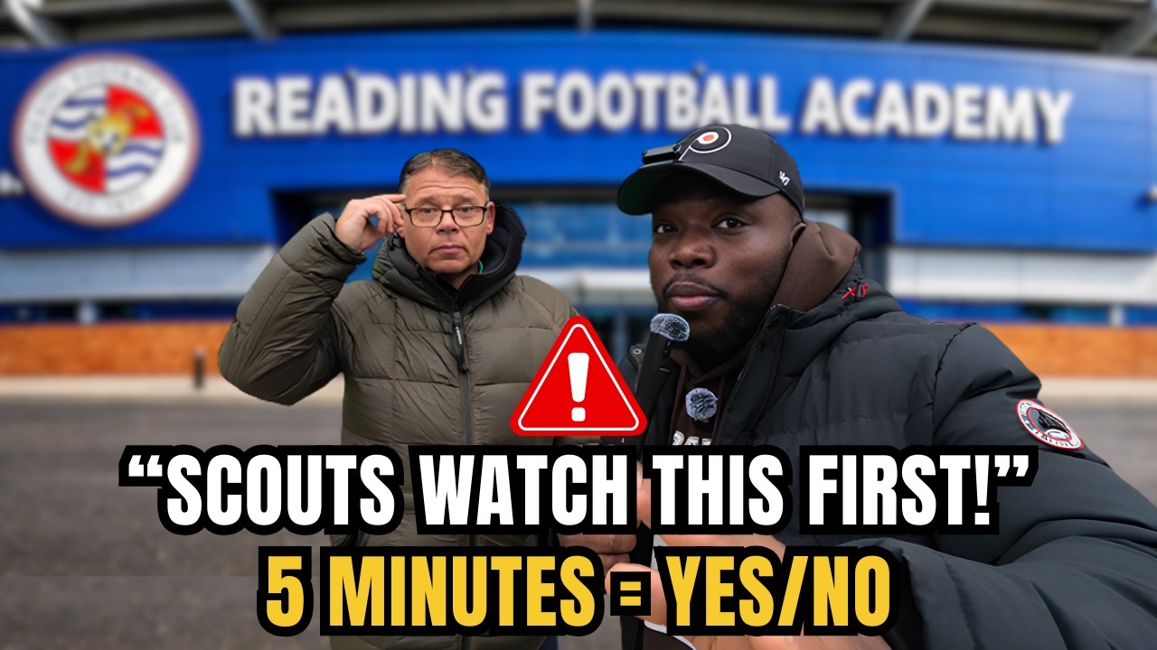 Reading FC Head Scout REVEALS: What Gets Kids Noticed (Ages 6–21) + Biggest Parent Mistakes