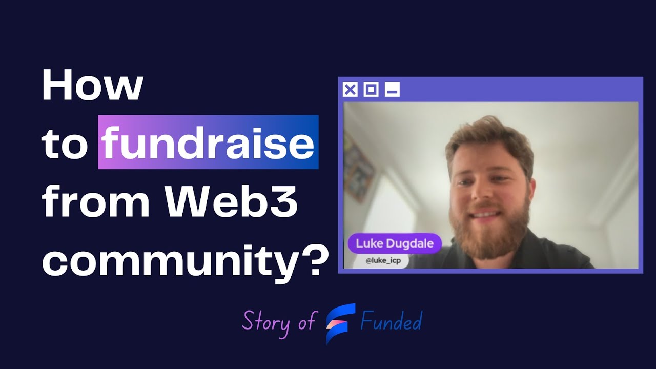How to Fundraise from Web3 community? | ft. Luke Dugdale