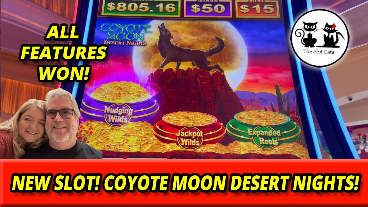 NEW SLOT! COYOTE MOON DESERT NIGHTS! ALL FEATURES WON! #theslotcats #igtchallenge #coyotemoon #vegas
