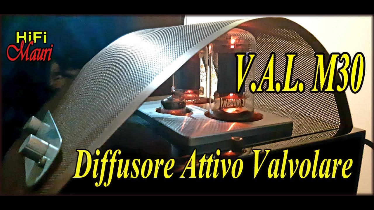 Diffusore Attivo Valvolare V.A.L. M30