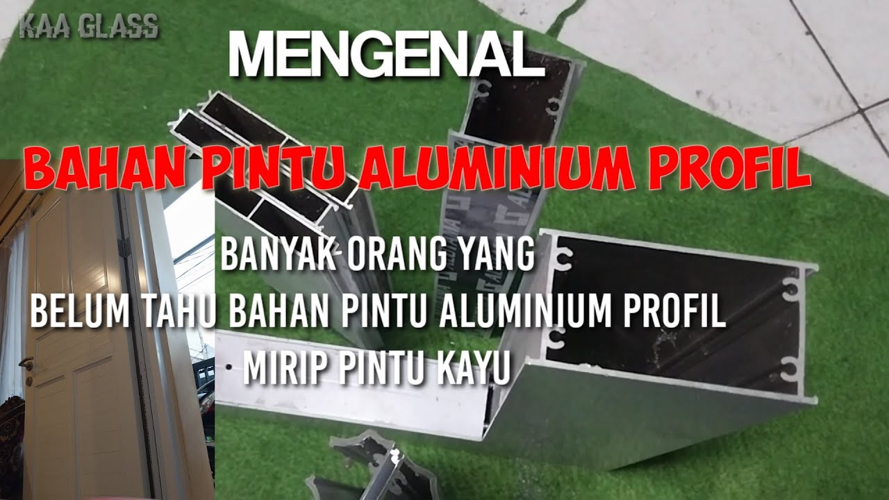 BAHAN MEMBUAT PINTU ALUMINIUM PROFIL/MAHKOTA-MIRIP PINTU KAYU