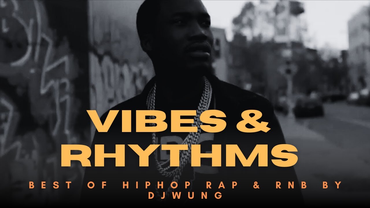 BEST OF HIPHOP TRAP RAP & RNB VIDEO MIX 2025 BY DJ WUNG | VIBES & RHYTHMS | NON-STOP BANGERS