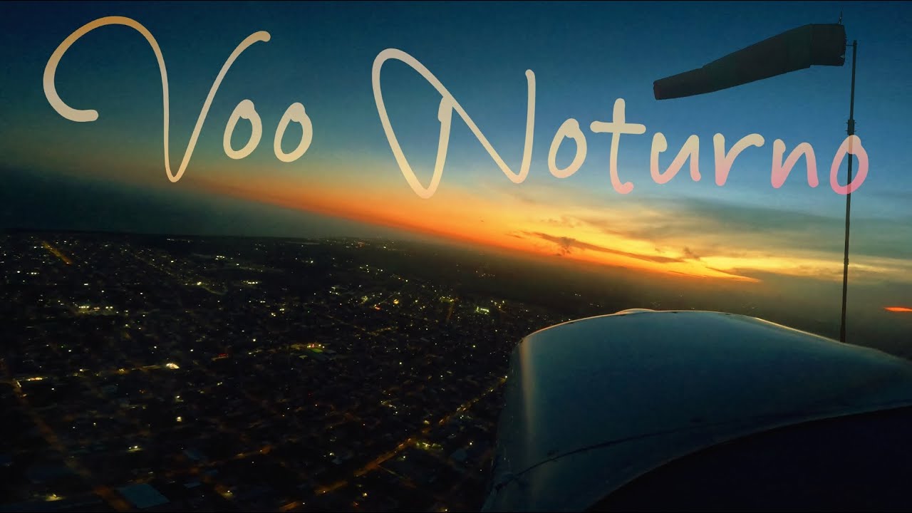 Voar a noite, o voo noturno !