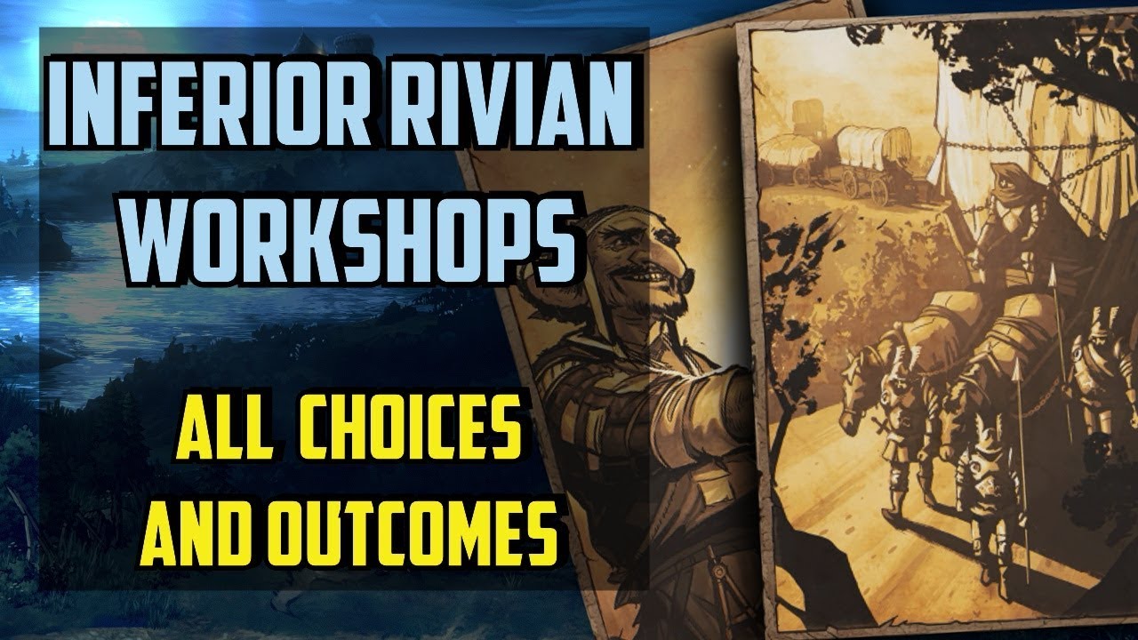 Inferior Rivian Workshops All choices - Thronebreaker the Witcher Tales - (Collateral Cost)