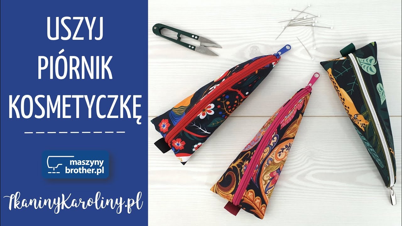 Prosty Piórnik Kosmetyczka Tutorial DIY Tkaniny Karoliny