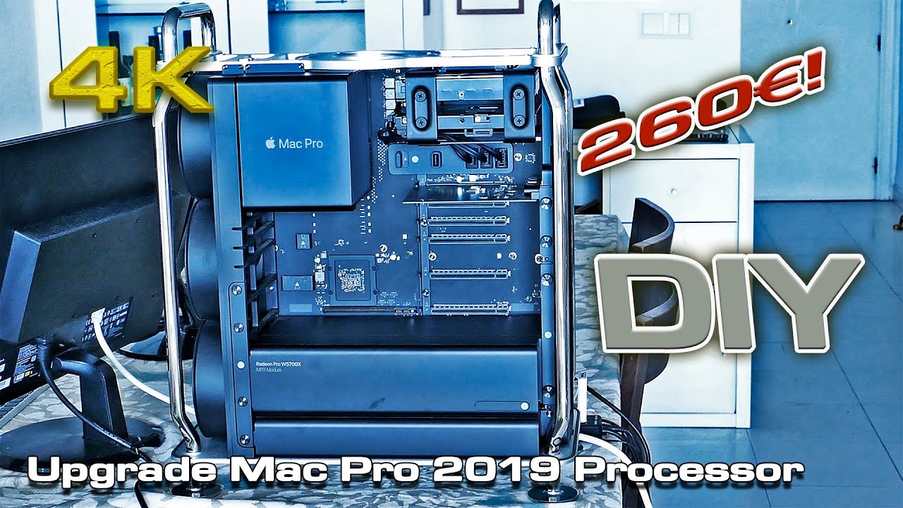 Upgrade Mac Pro 2019 Processor (Cheap & easy) 260&euro;!