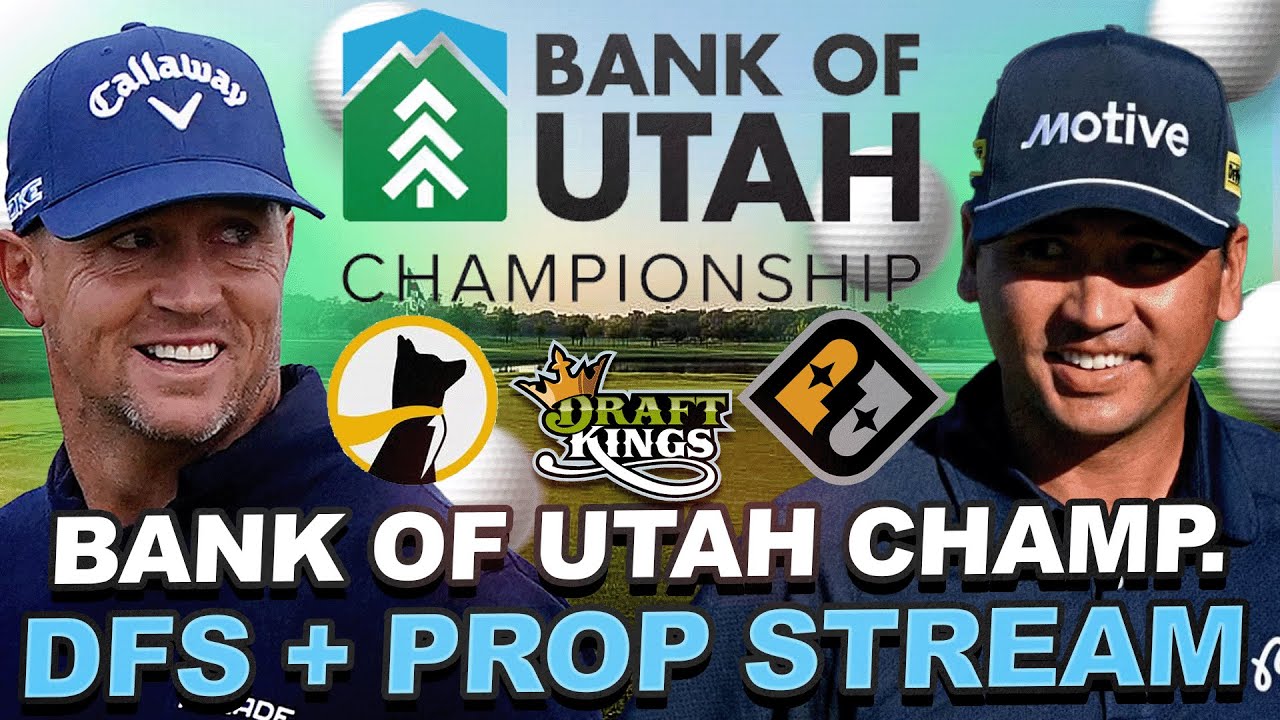 2025 Bank of Utah Championship DFS + Prop Stream : Draftkings Strategy, Prize Picks + Underdog Props