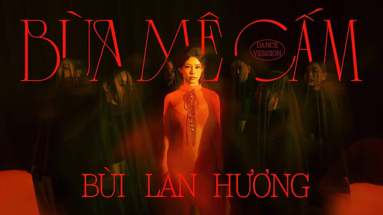 BÙA - MÊ - CẤM | DANCE VERSION | BÙI LAN HƯƠNG