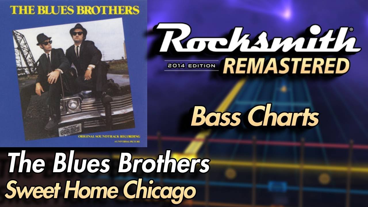 The Blues Brothers - Sweet Home Chicago | Rocksmith® 2014 Edition | Bass Chart