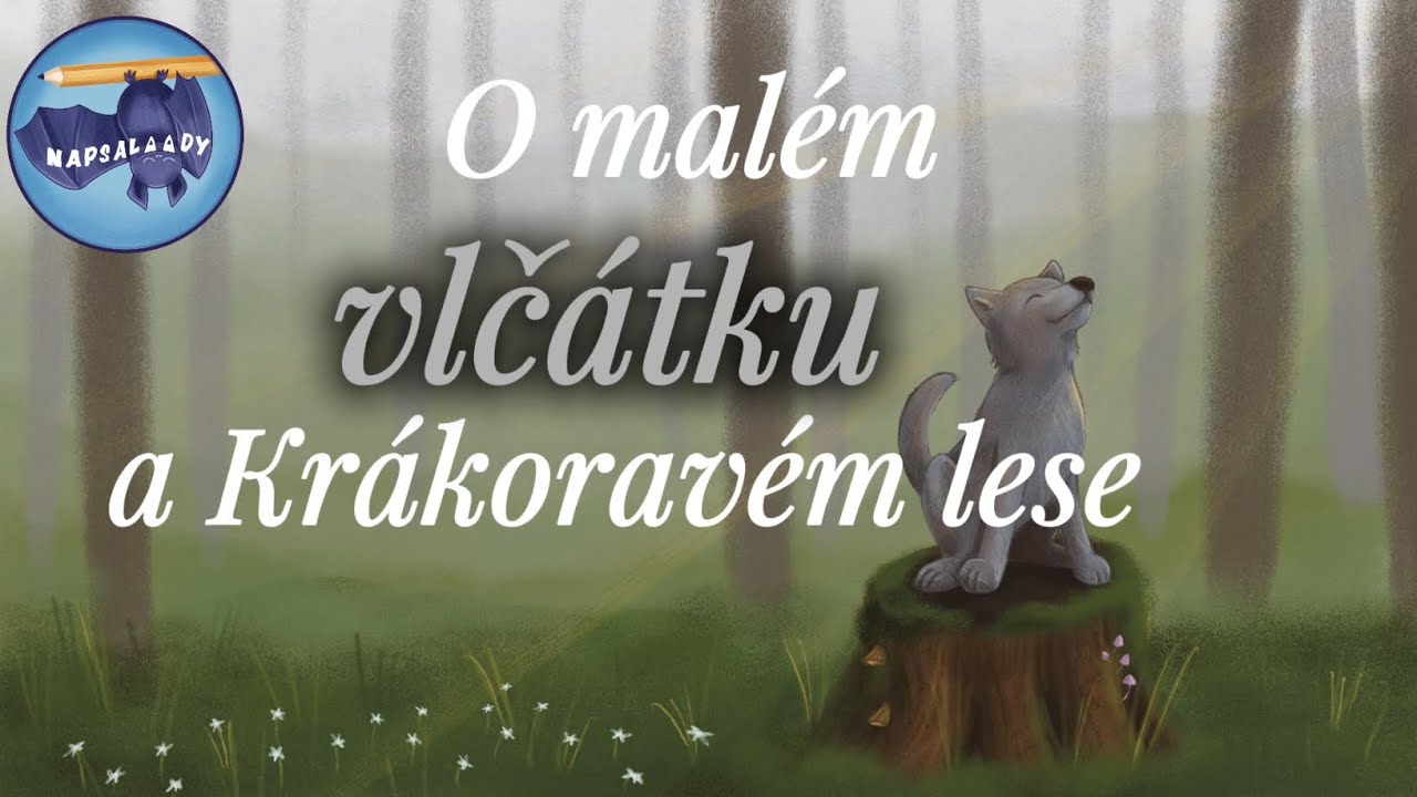 Zvířecí NAPSALAADA | O malém vlčátku a Krákoravém lese | audiopohádka 