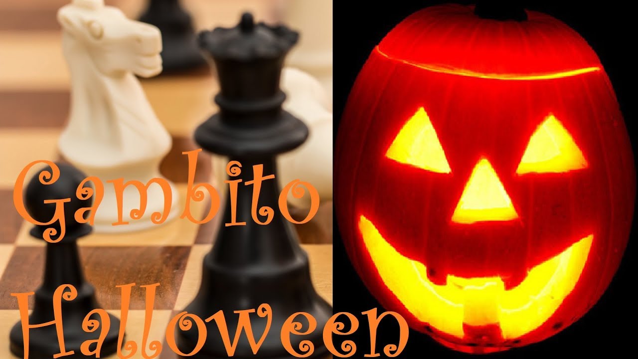 Não se assuste!!! Aprenda o Gambito Halloween