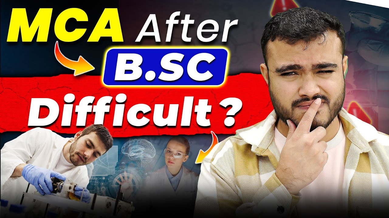 💥Is MCA Difficult for B.Sc Students? MCA After B.Sc in 2026?