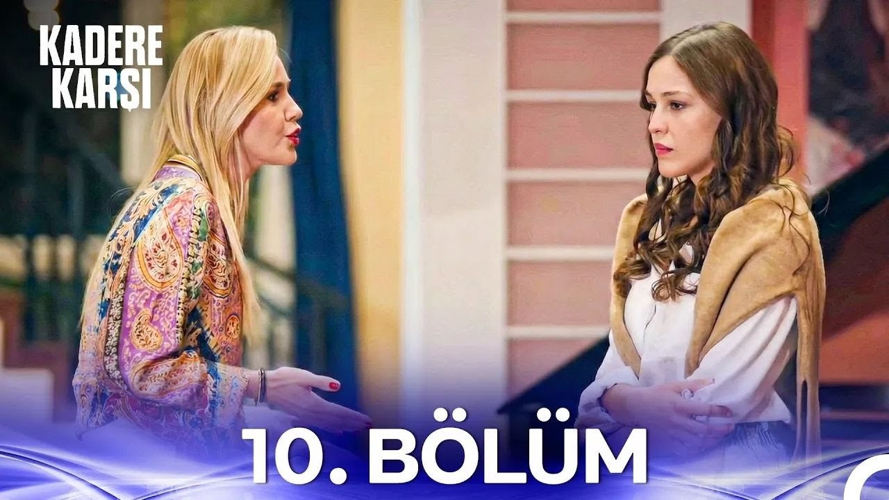 Kadere Karşı 10. B&ouml;l&uuml;m
