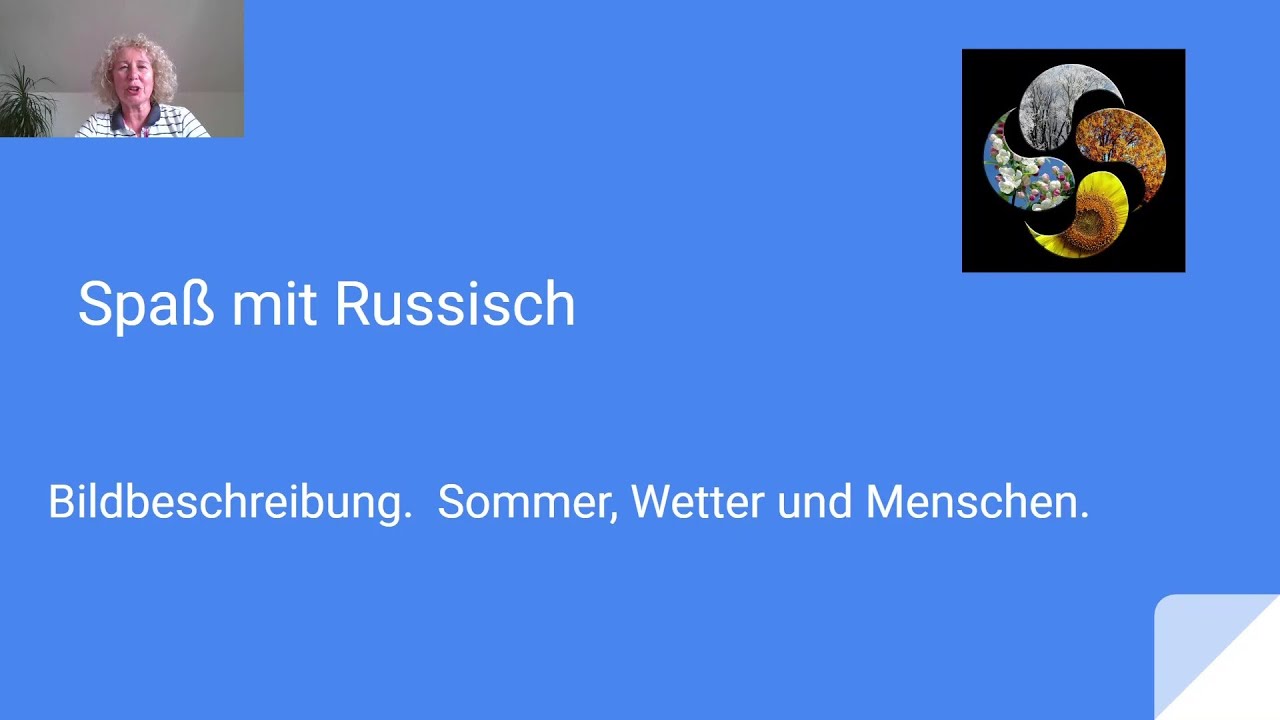 Spaß mit Russisch. Bildbeschreibung. Sommer, Wetter und Menschen.