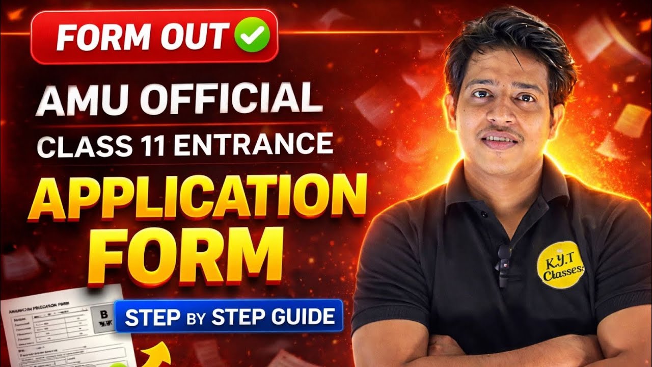 AMU Class 11 Entrance 2026 Application Form | Step by Step Process | AMU Official Form Out