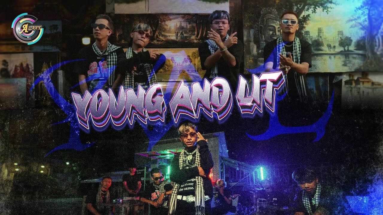 Young And Lit | YAL [ OFFICIAL VIDEO ] អបអរសាទរពិធីបុណ្យចូលឆ្នាំខ្មែរ