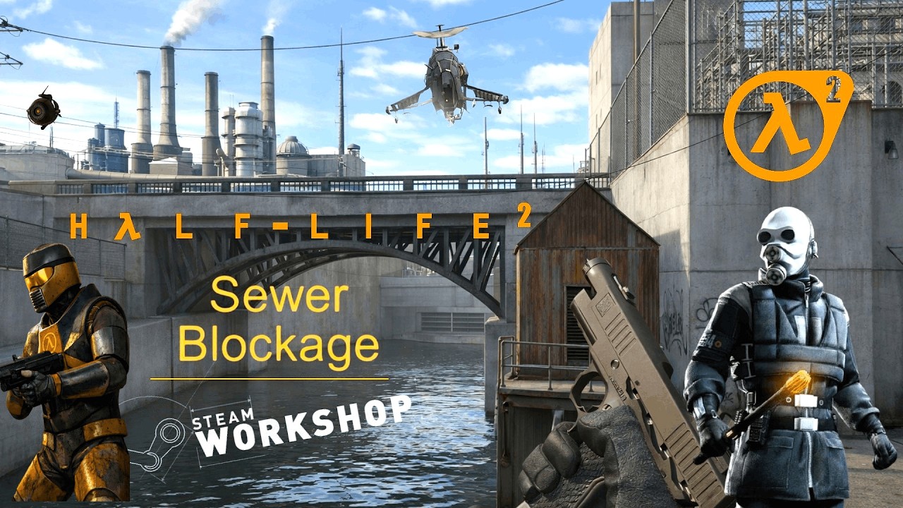 Half Life 2 - Sewer Blockage.