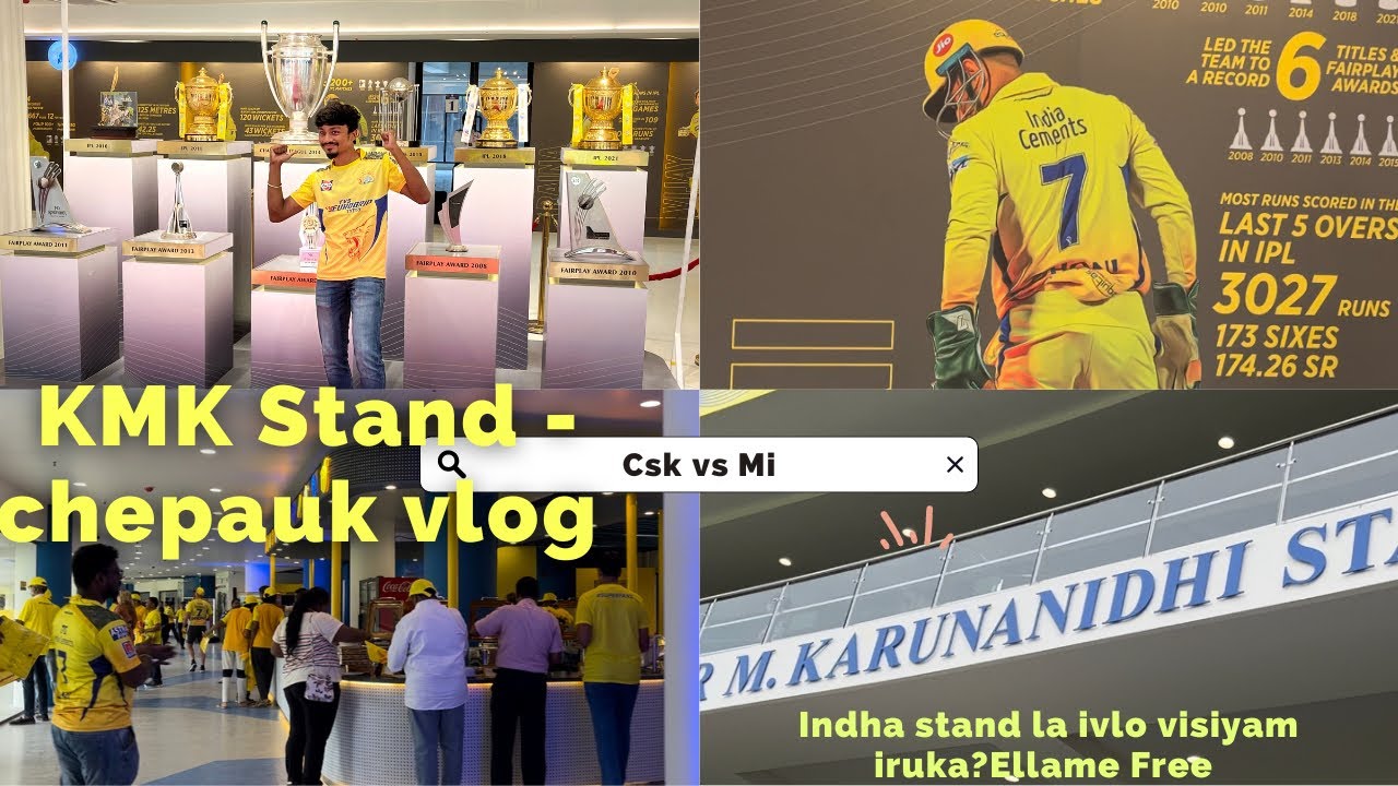 KMK stand chepauk இவ்வளவு Royal ஆ🤩CSK vs MI 🔥THALA MASS Entry🤯 IPL vlog 🎉 |mynameizkhan