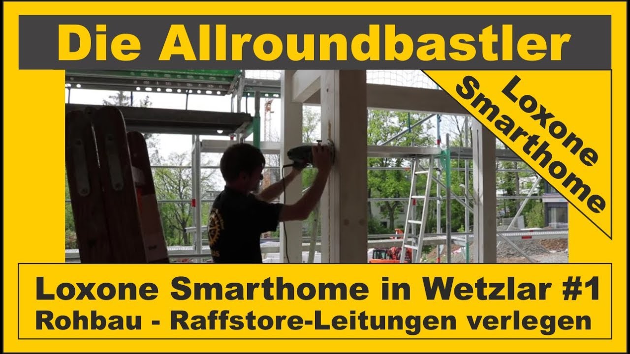 Loxone Smarthome in Wetzlar #1 - Rohbau - Raffstoreleitungen verlegen und Nuten fräsen