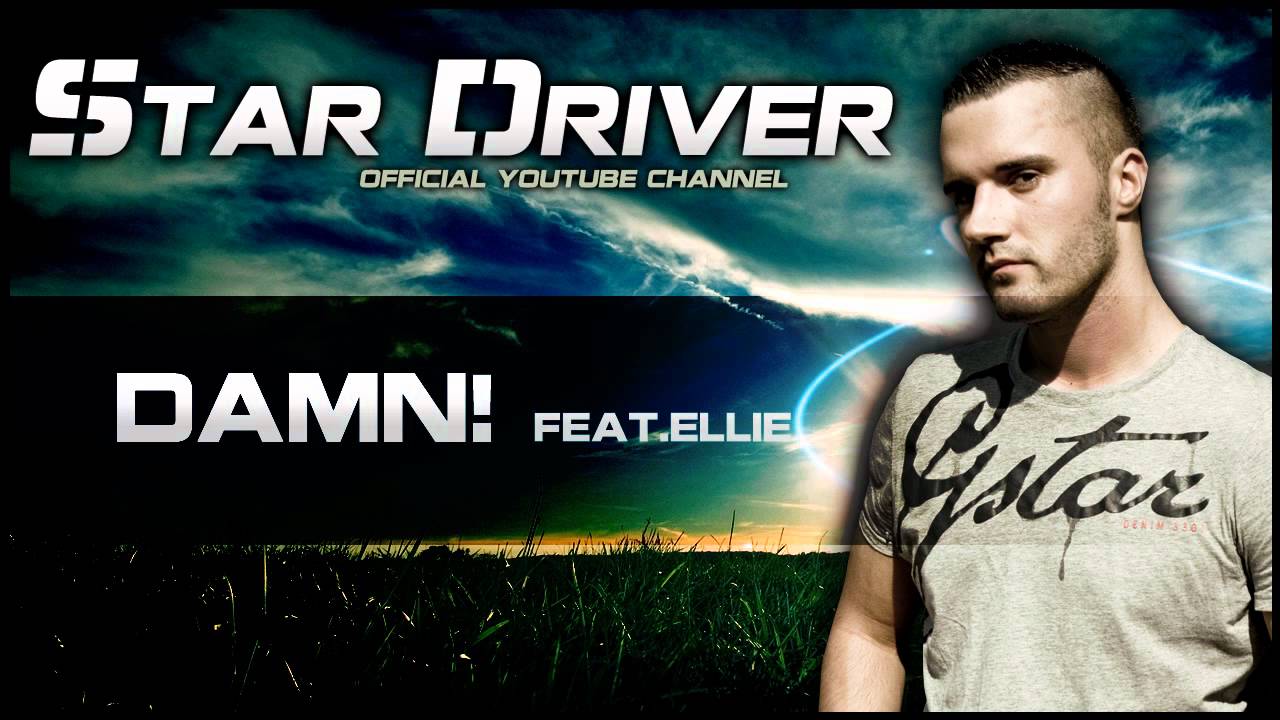 Star Driver Feat. Ellie - Damn! [Preview Version]
