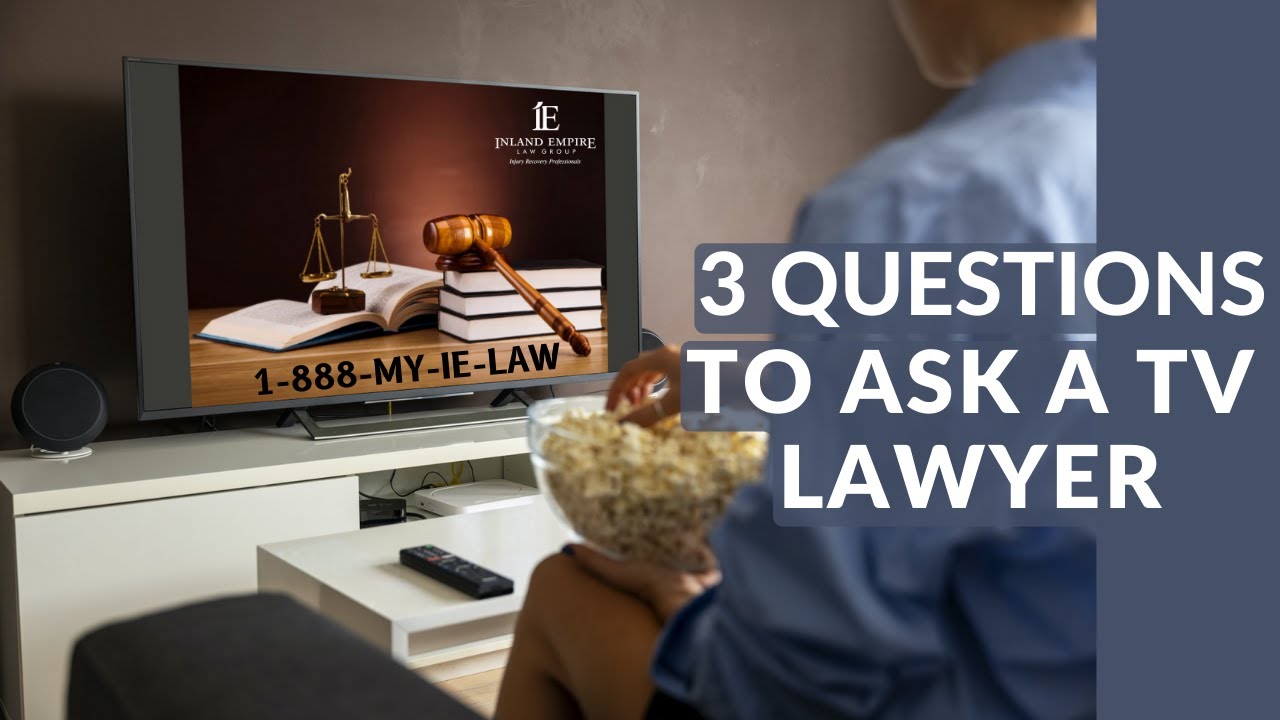 Debating Hiring A Tv Lawyer? 3 Must-ask Questions Before You Do!