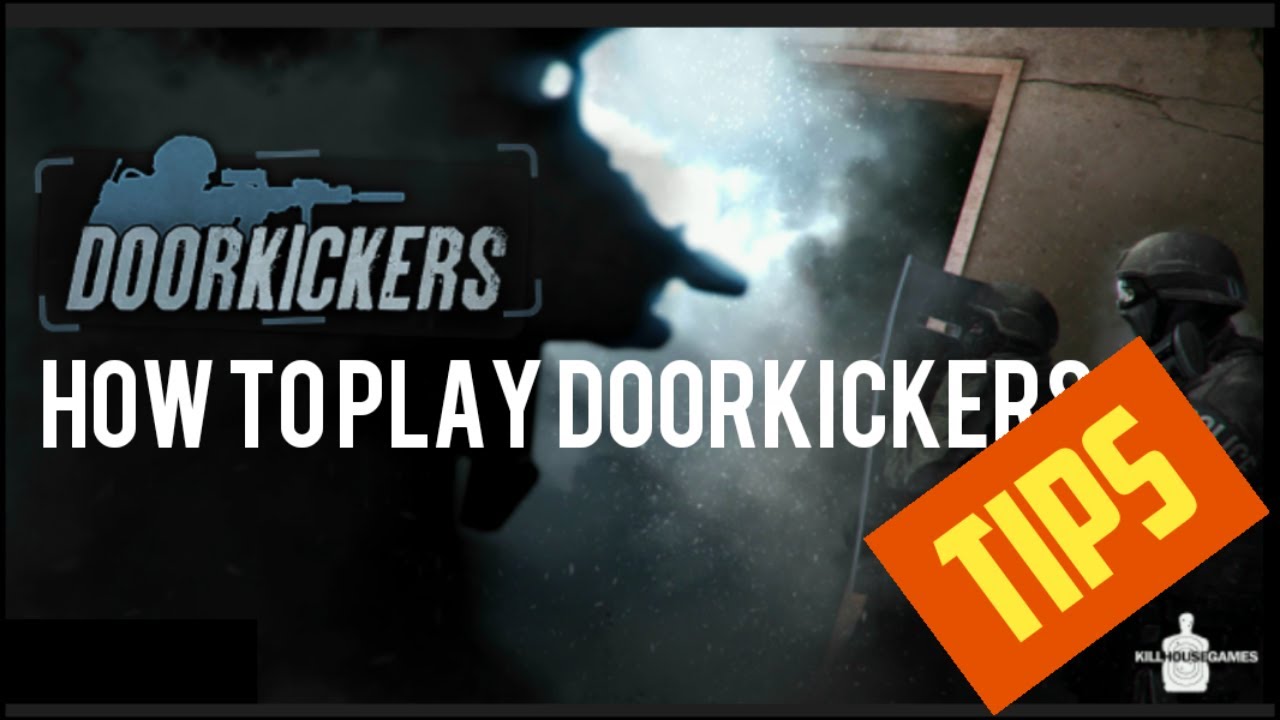 Doorkickers tip