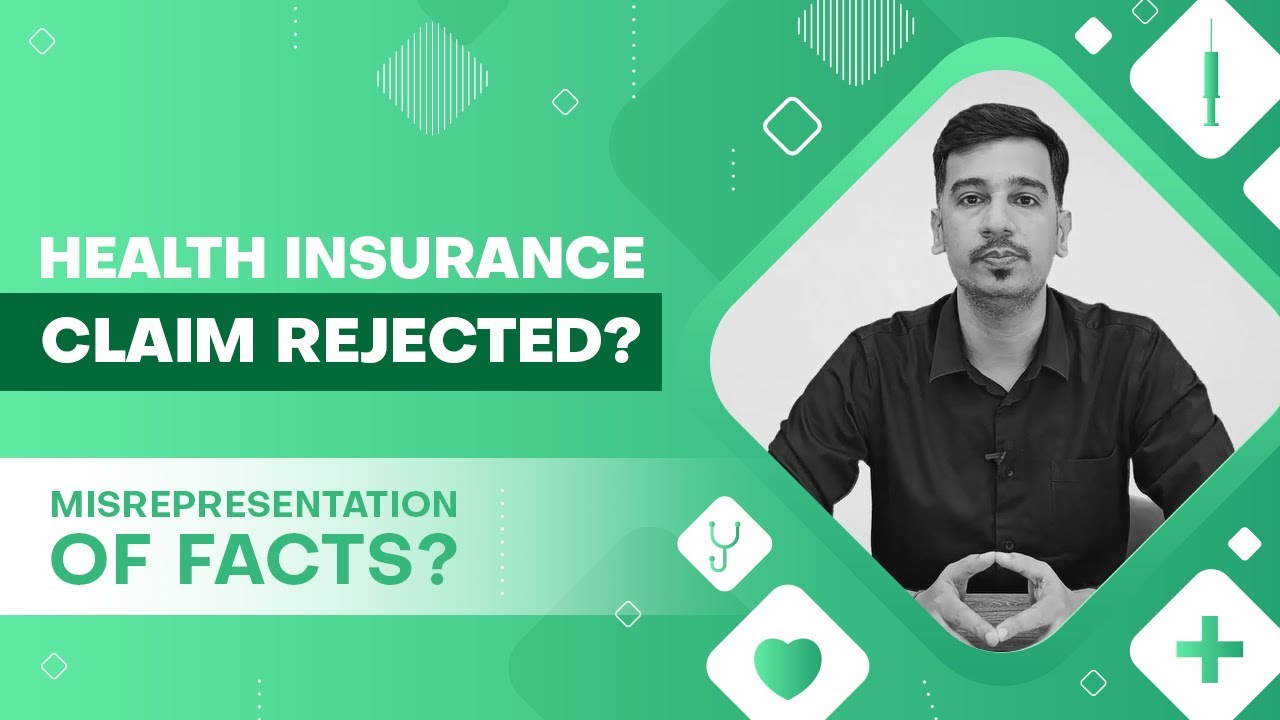 Reason of Insurance Claim Rejection | Misrepresentation of facts? | Health Insurance Claim Rejected?