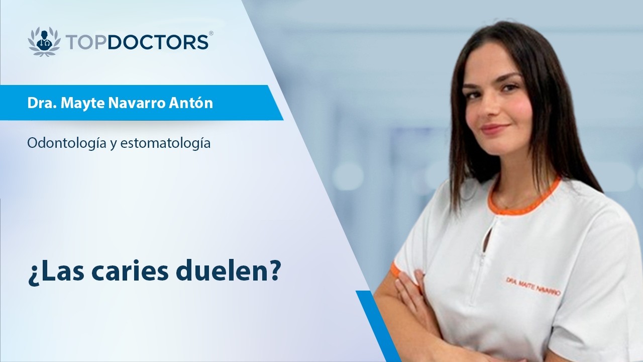 ¿Las caries duelen? - Dra. Mayte Navarro Antón | Top Doctors