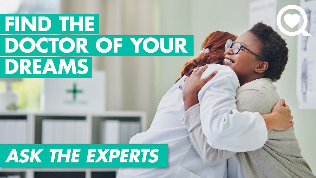 How to Find the Right Doctor For You: Questions to Ask, and Red Flags to Notice