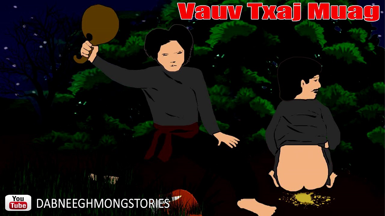 DAB NEEG  Hmong Funny Story  Vauv Txaj Muag