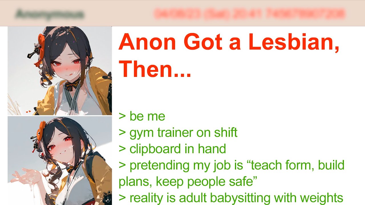 Anon Got a Lesbian, Then... | 4Chan Greentext Stories
