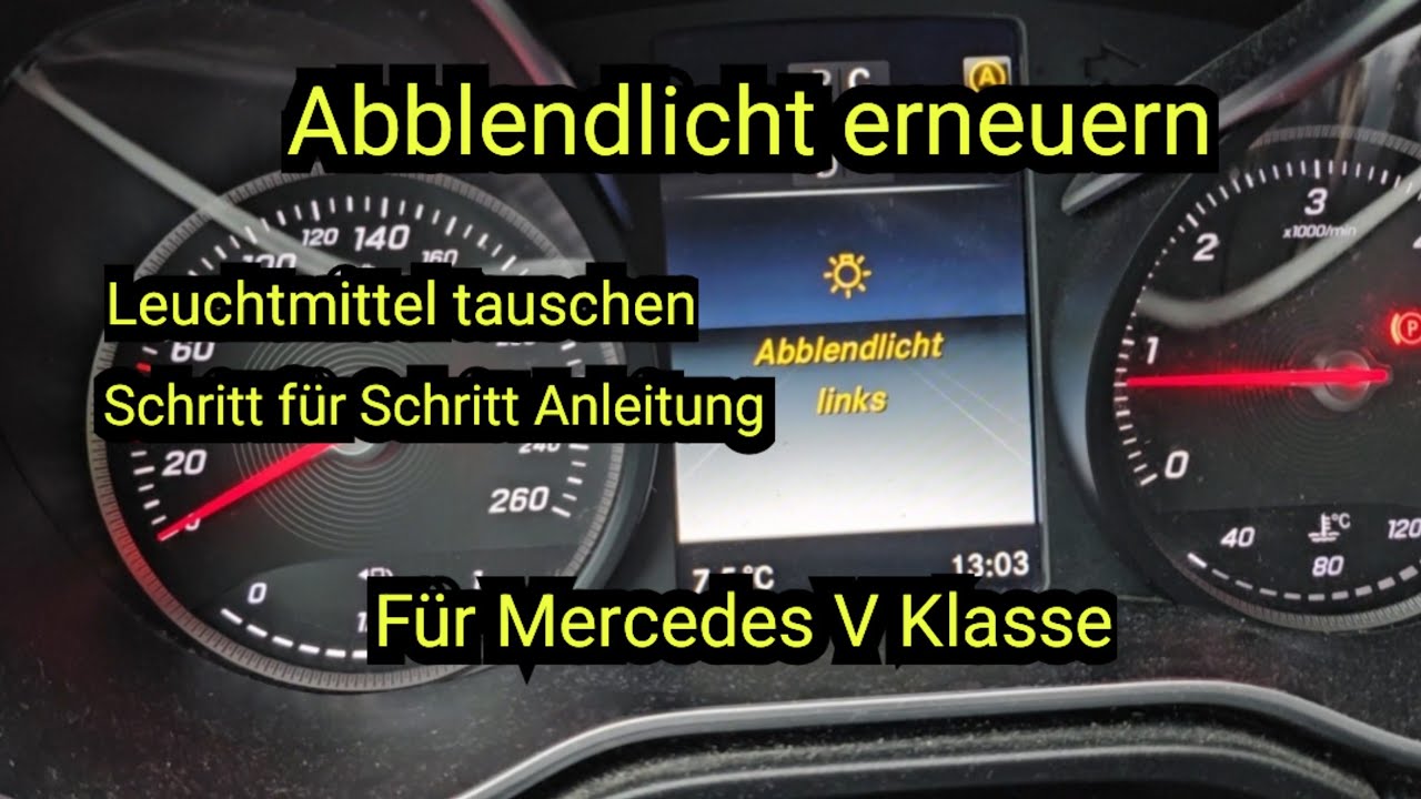 Abblendlicht wechseln Mercedes V Klasse Lampe kaputt Leuchtmittel tauschen Licht ersetzen Anleitung