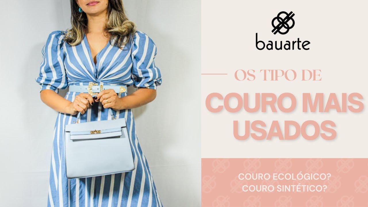 Tipos de Couro - Existe essa diferença?