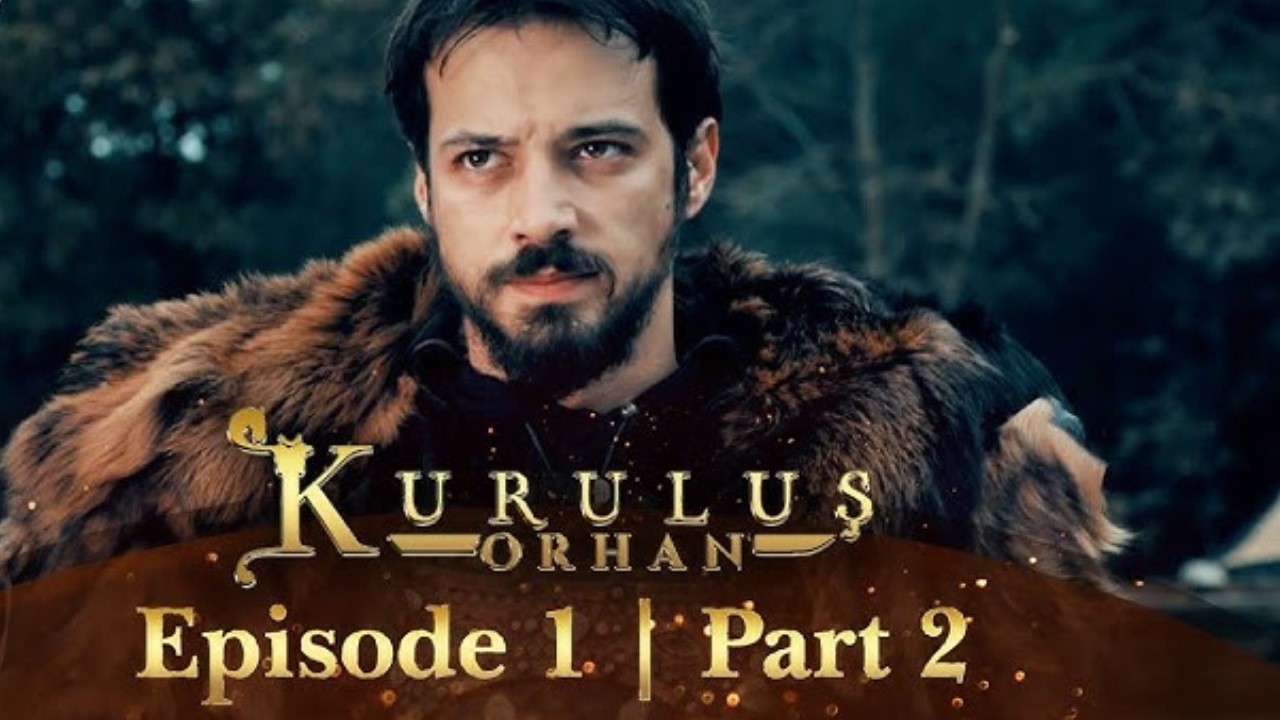 Kurlus Orhan Episode 1 | Part 2 | Full Explained In Urdu/Hindi