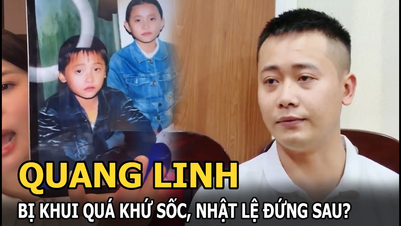Quang Linh bị khui qu&aacute; khứ sốc, Nhật Lệ đứng sau?