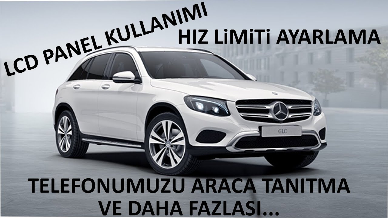 Mercedes GLC250 model aracın bazı özellikleri ve bunların ayarları