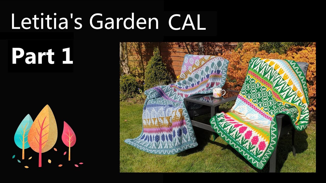 Letitia's Garden CAL - Part 1