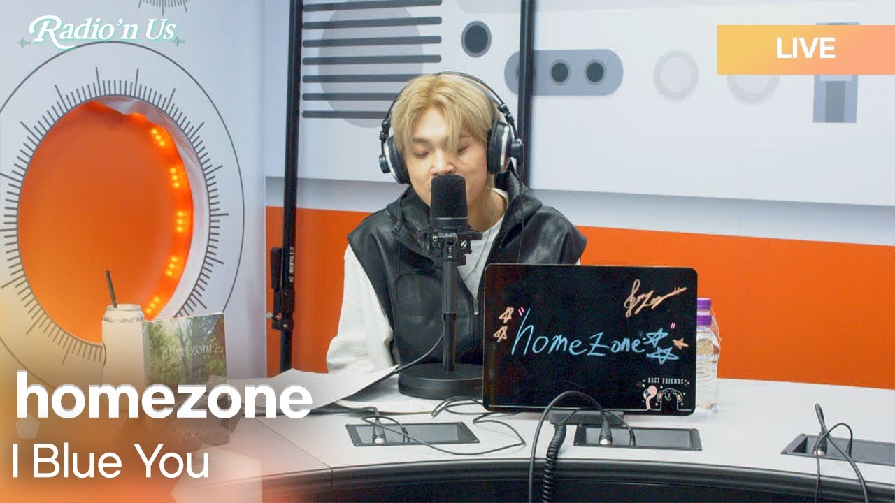 homezone (홈존) - I Blue You (파랑해) | K-Pop Live Session | Radio&rsquo;n Us