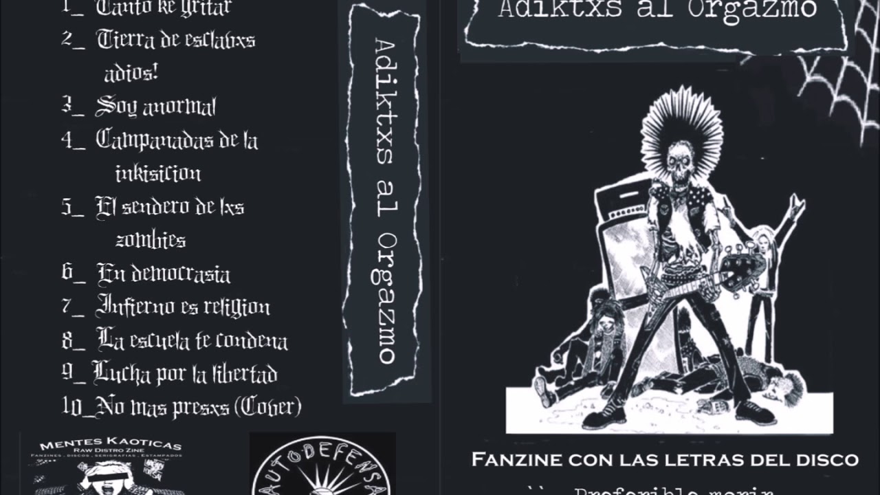 Adictx al Orgazmo - Preferible Morir y no Perder la Vida 2011 Album Completo